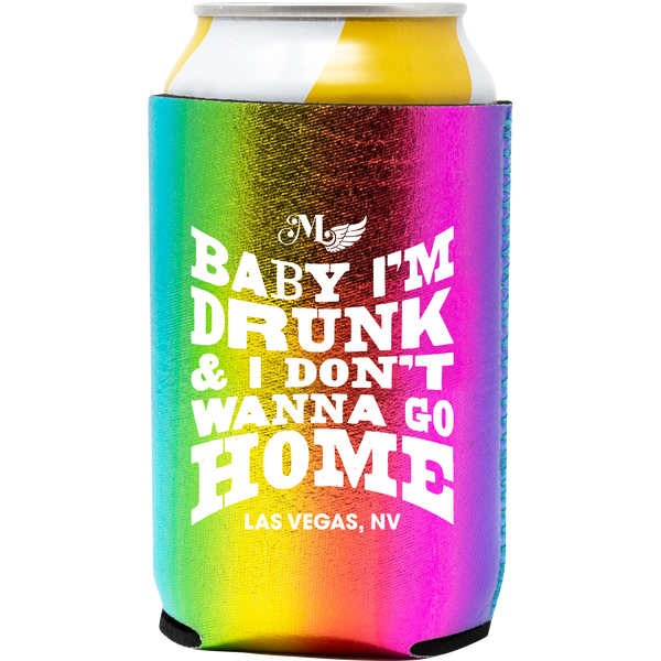 Front text: "Baby I'm drunk & I don't wanna go home. Las Vegas, NV"