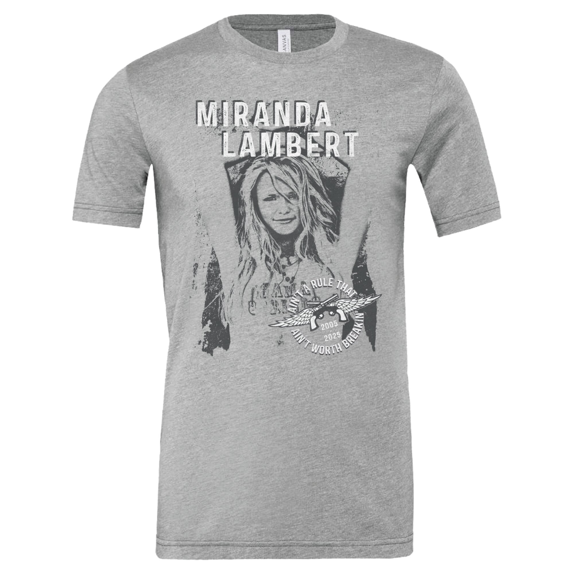 Front features a Kerosene-era photo of Miranda with the text "Miranda Lambert. Ain't a rule that ain't worth breakin'. 2005-2025" with Miranda's guns and wings logo.