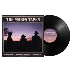 Vinyl cover and record. Cover has "The Marfa Tapes. Jack Ingram, Miranda Lambert, and Jon Randall" with their silhouettes against a West Texas sunset.