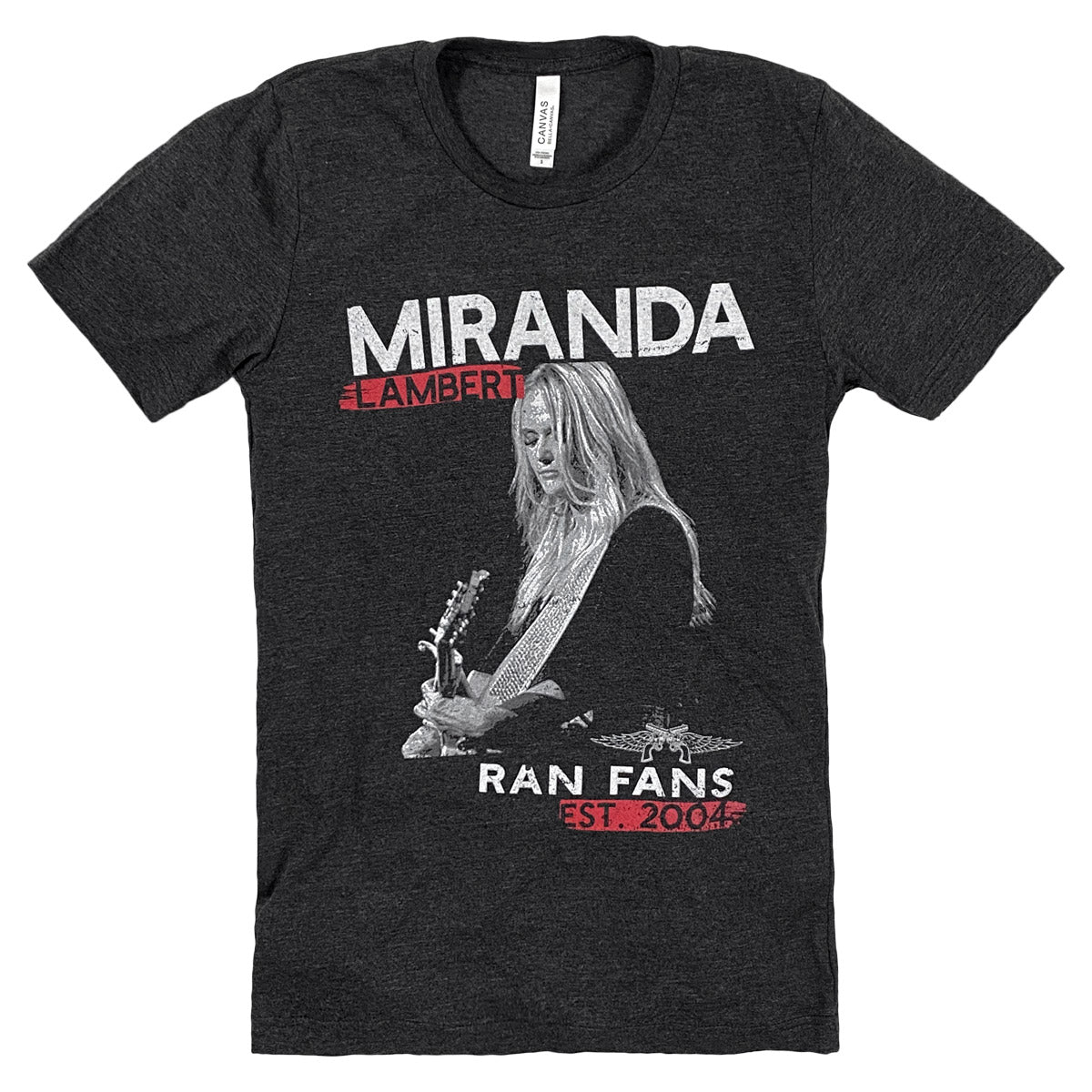 "Miranda Lambert, Ran Fans, Est. 2004" with image of Miranda on front