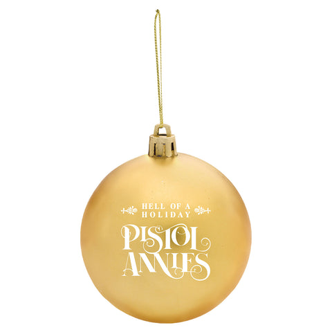 Ornament with "Hell of a Holiday, Pistol Annies"